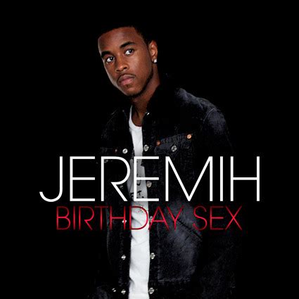 birthday sex download song|Birthday Sex by Jeremih ⚜ Download or listen online — .